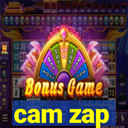 cam zap